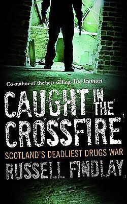 Caught in the Crossfire: Scotland's Deadliest Drugs War