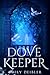 Dove Keeper