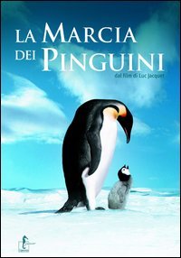La marcia dei pinguini: Dal film di Luc Jacquet