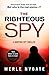 The Righteous Spy: A twisting international spy thriller