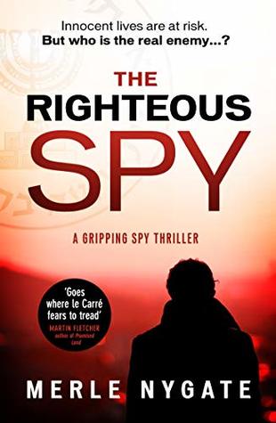 The Righteous Spy: A twisting international spy thriller (Kindle Edition)