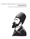 The Death of Bagrat Zakharych and Other Stories by Vazha-Pshavela