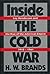 Inside the Cold War: Loy Henderson and the Rise of the American Empire 1918 - 1961