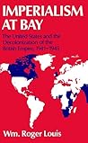 Imperialism at Bay: The United States and the Decolonization of the British Empire, 1941-1945