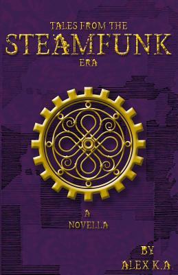 Tales From The Steamfunk Era