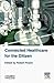 Connected Healthcare for the Citizen (Health Industrialization)