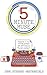 The 5-Minute Muse: Hundreds of Fun Writing Prompts & Exercises