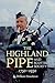The Highland Pipe and Scottish Society 1750-1950