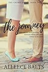 The Journey: a novel about dead ends and new beginnings (The Crowd Series, #2)
