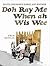 Doh Ray Me, When Ah Wis Wee: Scots Children's Songs and Rhymes