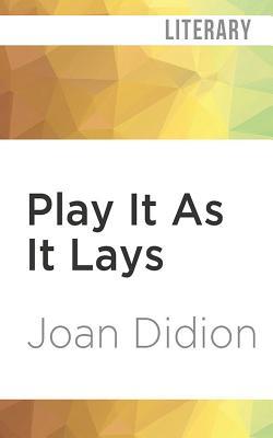 Play It As It Lays