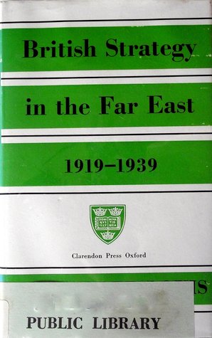 British Strategy in the Far East 1919-1939 (Hardcover)