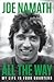 All the Way: My Life in Four Quarters: Library Edition : Includes a PDF of Photos