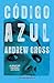 Código Azul by Andrew Gross
