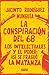 La conspiración del 68: Los intelectuales y el poder: así se fraguó la matanza (Spanish Edition)