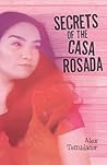Secrets of the Casa Rosada by Alex Temblador