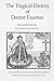 The Tragical History of Doctor Faustus by John D Harris The Tragical History of Doctor Faustus by John D Harris