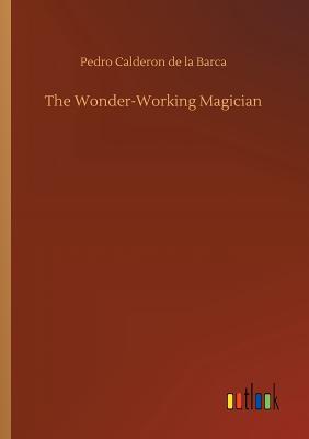 The Wonder-Working Magician