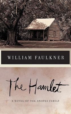 The Hamlet: A Novel of the Snopes Family