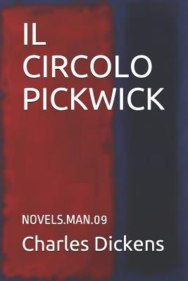 Il Circolo Pickwick: Novels.Man.09