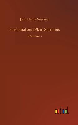 Parochial and Plain Sermons V7