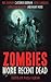 Zombies: More Recent Dead