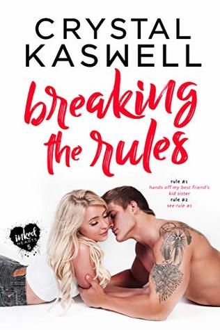 Breaking the Rules (Inked Hearts, #5)