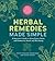 Herbal Remedies Made Simple...