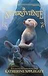 La superviviente by Katherine Applegate