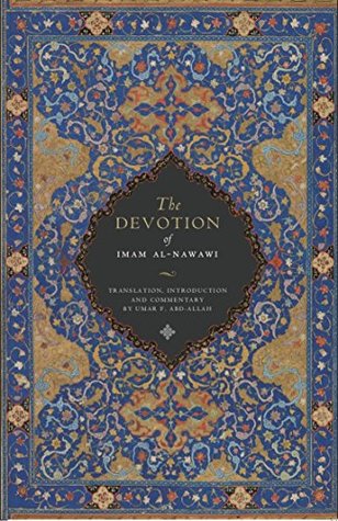 The Devotion of Imam Al-Nawawi (Hardcover)