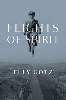 Flights of Spirit (The Azrieli Series of Holocaust Survivor Memoirs, 54)