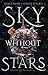 Sky Without Stars (System Divine Book 1) (Volume 1)