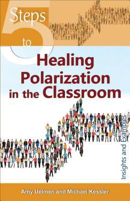 5 Steps to Healing Polarization in the Classroom: Insights and Examples