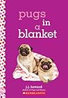 Pugs in a Blanket: A Wish Novel