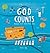 God Counts: Numbers in His ...