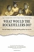 What Would the Rockefellers Do?
