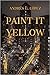 Paint it Yellow by Andres lopez by Andrés López