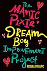 The Manic Pixie Dream Boy Improvement Project by Lenore Appelhans