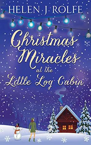 Christmas Miracles at the Little Log Cabin (New York Ever After #4)