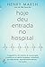 Hoje Deu Entrada No Hospital