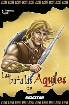 Las Batallas de Aquiles