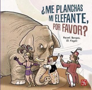 Me planchas mi elefante, por favor? (Especiales de a la Orilla del Viento) (Spanish Edition)