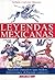 Leyendas mexicanas (Cultural) (Spanish Edition)