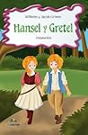Hansel y Gretel by Wilhelm Grimm