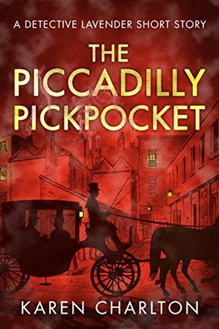 The Piccadilly Pickpocket (Detective Lavender Mysteries)