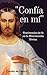 CONFÍA EN MÍ: Testimonios de fe en la Misericordia Divina (LIBROS DE CRECIMIENTO ESPIRITUAL nº 2) (Spanish Edition)