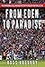 From Eden to Paradise: The ...