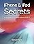 iPhone & iPad Secrets: A Us...