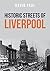 Historic Streets of Liverpool
