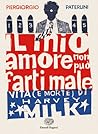 Il mio amore non può farti male by Piergiorgio Paterlini